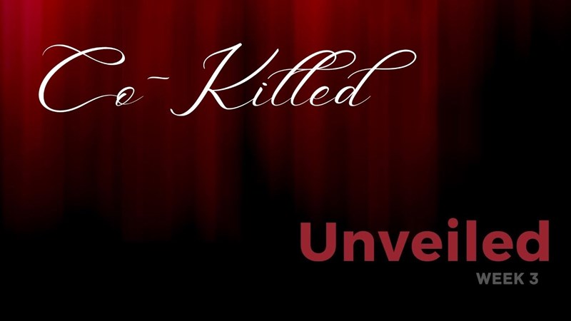 Unveiled - Co-Killed